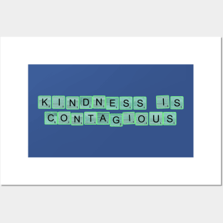 Kindness Is Contagious Posters and Art